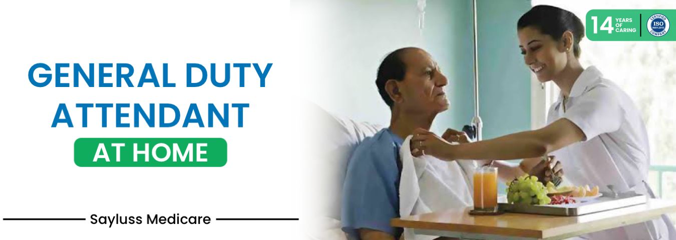 General Duty Attendant Services at Home in Udaipur & Bhilwara
